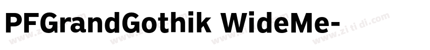 PFGrandGothik WideMe字体转换 PFGrandGothik WideMe字体转换